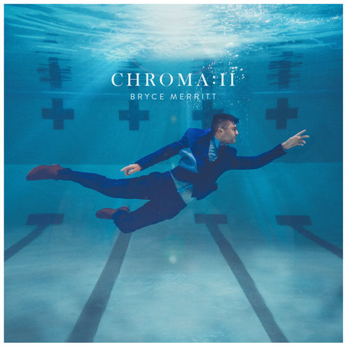 Photo from “Album Review: Bryce Merritt: Chroma II”