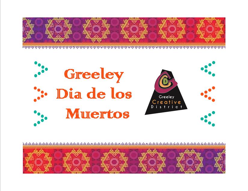 Photo from “Greeley Celebrates Dia de Los Muertos”