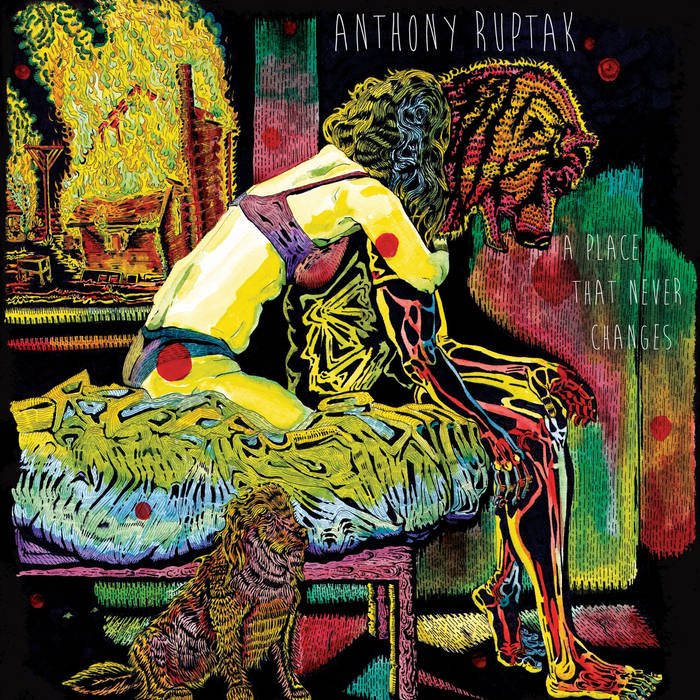 Album Premiere: Anthony Ruptak – A Place That Never Changes