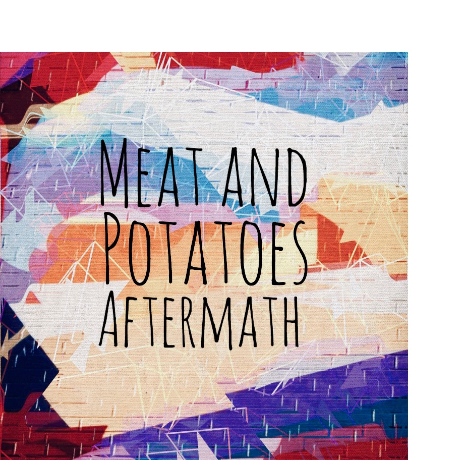 Photo from “Album Review: Meat And Potatoes – After Math”