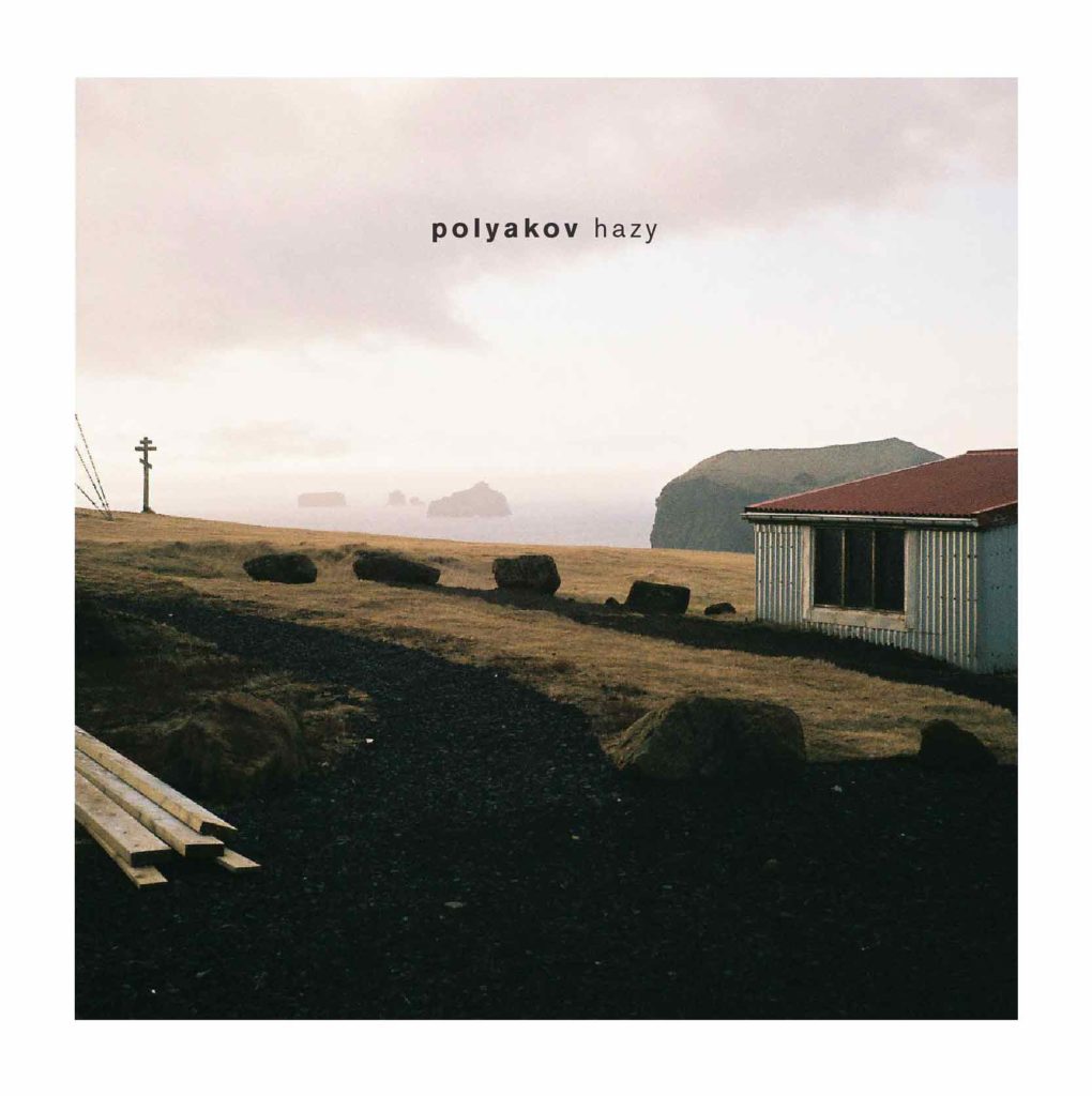 Photo from “EP Review: Polyakov – Hazy”