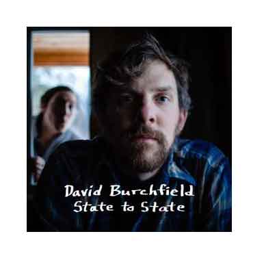 Photo from “Album Review: David Burchfield – State To State”