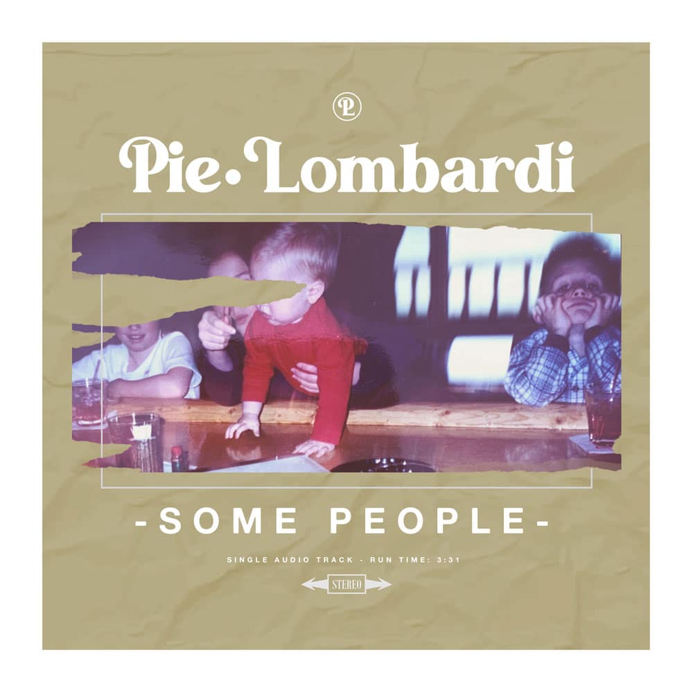Photo from “Single Premiere: Pie Lombardi – “Some People””