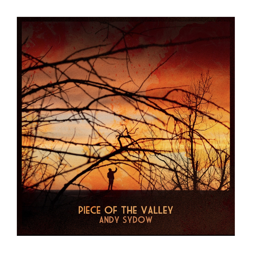 Photo from “Single Review: Andy Sydow – “Piece Of The Valley””