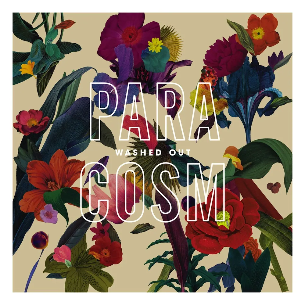 Album Review: Washed Out – Paracosm