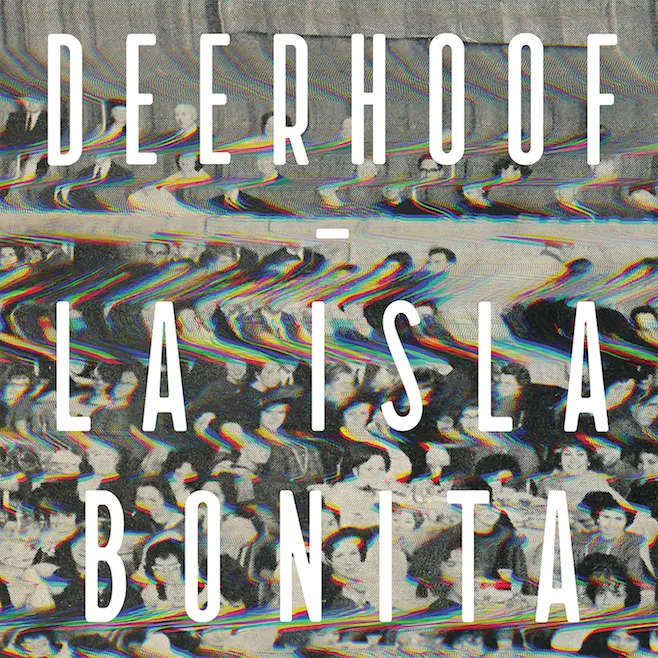 Album Review: Deerhoof – La Isla Bonita